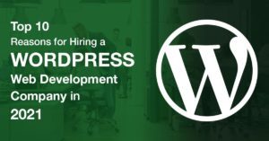 10 Reasons For Hiring WordPress Development Services in India