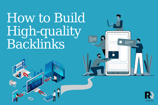 How to Build High quality Backlinks That Boost Your Traffic?