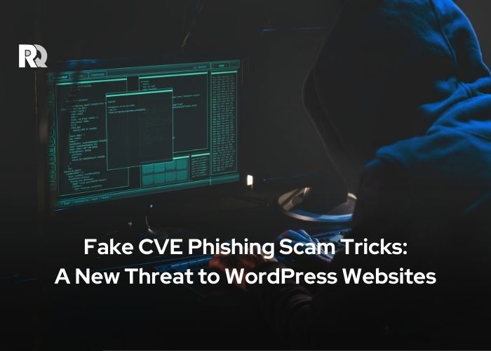 Fake CVE Phishing Scam Tricks: A New Threat to WordPress Websites