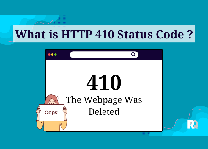 What Is HTTP 410 Status Code (Gone Error)?