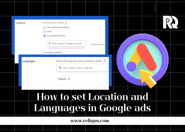 How to Set Location and Languages in Google Ads?