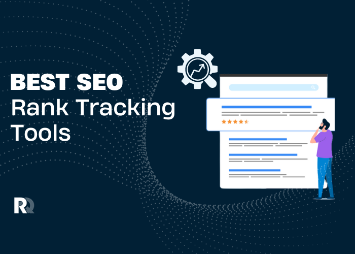 25+ Best SEO Rank Tracking Tools To Track Your Keywords Ranking