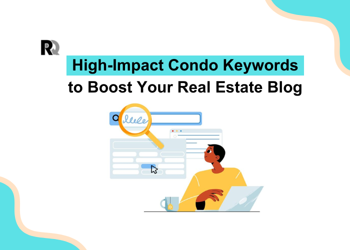 High-Impact Condo Keywords to Boost Your Real Estate Blog