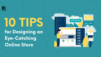 10 Tips for Designing an Eye-Catching Online Store