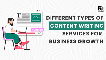 A Guide to the Different Types of Content Writing Services for Business Growth