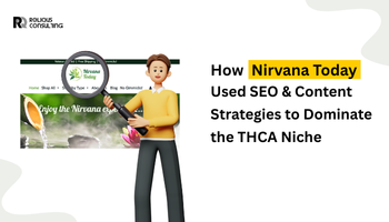 How Nirvana Today Used SEO & Content Strategies to Dominate the THCA Niche