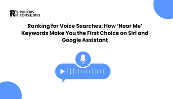 Ranking for Voice Searches: How ‘Near Me’ Keywords Make You the First Choice on Siri and Google Assistant