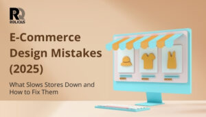 eCommerce Design Mistakes (2025): What Slows Stores Down and How to Fix Them