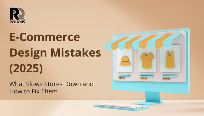 eCommerce Design Mistakes (2026): What Slows Stores Down and How to Fix Them