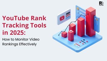 YouTube Rank Tracking Tools in 2025: How to Monitor Video Rankings Effectively