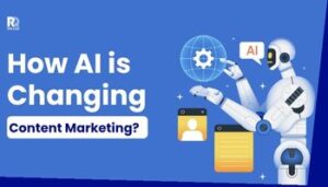 How AI Is Changing Content Marketing in 2025