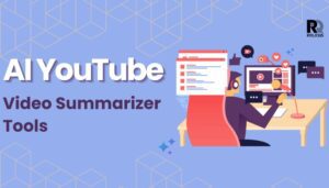 Top AI YouTube Video Summarizer Tools That Actually Work in 2026