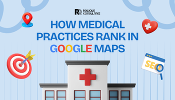 How Medical Practices Rank in Google Maps: Why Some Clinics Dominate Local Search While Others Stay Invisible