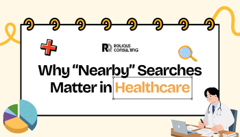 Why “Nearby” Searches Matter in Healthcare: The Psychology, Trust, and Local SEO Behind “Doctor Near Me” Searches